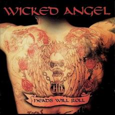 Heads Will Roll mp3 Album by Wicked Angel