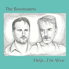 Help…I'm Alive mp3 Album by The Boxmasters