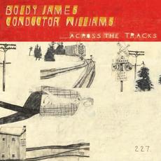 Across the Tracks mp3 Album by Boldy James & Conductor Williams