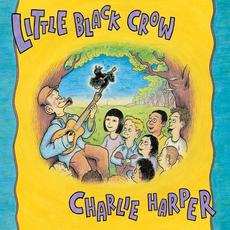 Little Black Crow mp3 Album by Charlie Harper