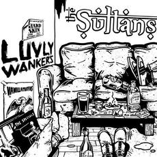 Luvly Wankers mp3 Single by The Sultans