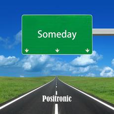 Someday mp3 Single by Positronic