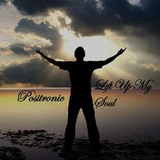 Lift up My Soul mp3 Single by Positronic