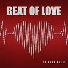 Beat of Love mp3 Single by Positronic