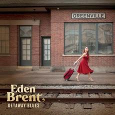 Getaway Blues mp3 Album by Eden Brent