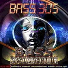 Bass Resurrection mp3 Album by Bass 305