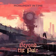 Monument in Time mp3 Album by Beyond the Pale