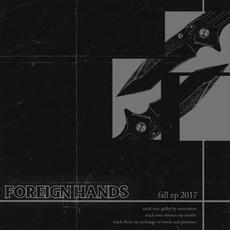 Fall EP 2017 mp3 Album by Foreign Hands