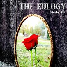 The Eulogy mp3 Album by fivebyfive