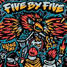 Killing Time mp3 Album by fivebyfive