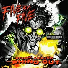 Phuck Around Phind Out mp3 Album by fivebyfive