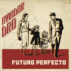 Futuro perfecto mp3 Album by Aviador Dro