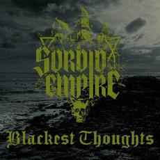 Blackest Thoughts mp3 Album by Sordid Empire