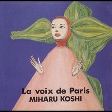 La voix de Paris mp3 Album by Miharu Koshi (越美晴)