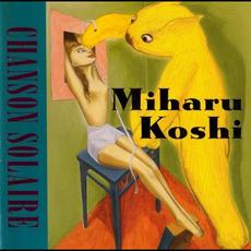 Chanson Solaire mp3 Album by Miharu Koshi (越美晴)