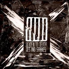 Xes and Strokes mp3 Album by Beaten To Death