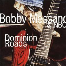 Dominion Roads mp3 Album by Bobby Messano