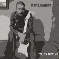 Follow The Plan mp3 Album by Matt Edwards