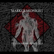 Fifteen Midnight Rituals mp3 Album by Markus Midnight