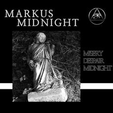 Misery, Despair, Midnight mp3 Album by Markus Midnight