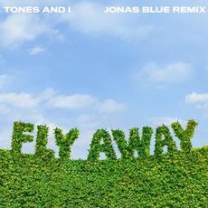 Fly Away (Jonas Blue remix) mp3 Single by Tones and I