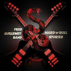 Hard 'N' Roll Stories mp3 Album by Fred Guillemet Band