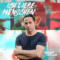 Ich liebe Menschen mp3 Album by Bülent Ceylan