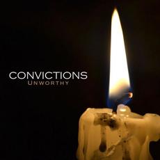 Unworthy mp3 Album by Convictions