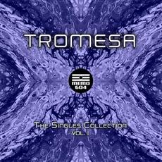 The Singles Collection Vol. 1 mp3 Album by Tromesa