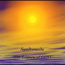 The Legacy Of GOD mp3 Album by Syndromeda