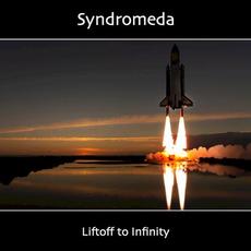 Liftoff to Infinity mp3 Album by Syndromeda