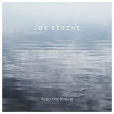 Keep Me Forever mp3 Single by Joy Serene