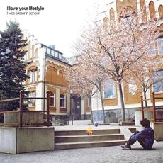 I Was a Loser in School mp3 Single by I Love Your Lifestyle