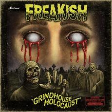 Grindhouse Holocaust mp3 Album by Freakish