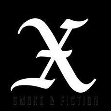 Smoke & Fiction mp3 Album by X