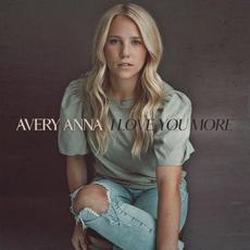 I Love You More mp3 Single by Avery Anna