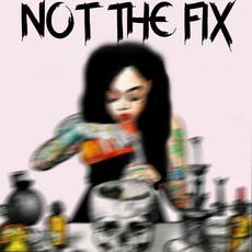 Not The Fix mp3 Single by Eddie & The Wolves