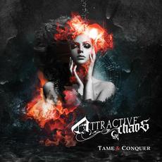 Tame & Conquer mp3 Album by Attractive Chaos