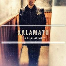 Kalamath mp3 Album by A.J. Fullerton