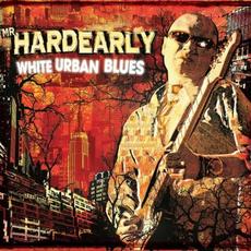 White Urban Blues mp3 Album by Mr Hardearly