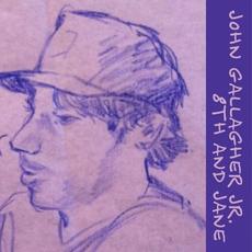 8th and Jane mp3 Album by John Gallagher Jr.