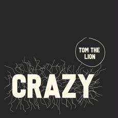 Crazy mp3 Single by Tom The Lion