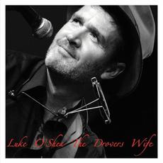 The Drovers Wife mp3 Album by Luke O'Shea