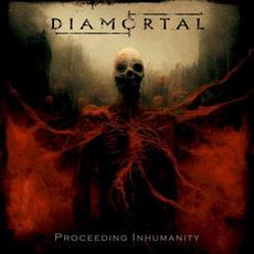 Proceeding Inhumanity mp3 Album by Diamortal