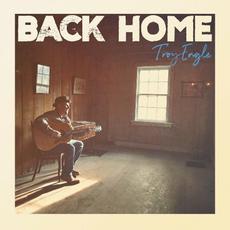 Back Home mp3 Album by Troy Engle