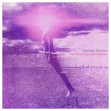 The Bound and the Infinite mp3 Album by Thirteen Senses