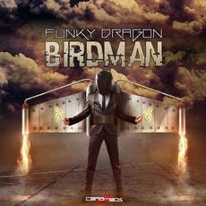 Birdman mp3 Single by Funky Dragon