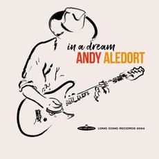 In A Dream mp3 Album by Andy Aledort