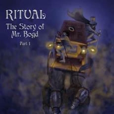 The Story Of Mr. Bogd, Part 1 mp3 Album by Ritual (SW)