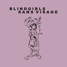 Blind Girls/sans visage mp3 Album by Blind Girls